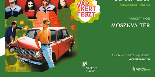 INGYENES PROGRAM - V\u00e1rKertMozi: Moszkva t\u00e9r \/\/ V\u00e1rkertFeszt2026