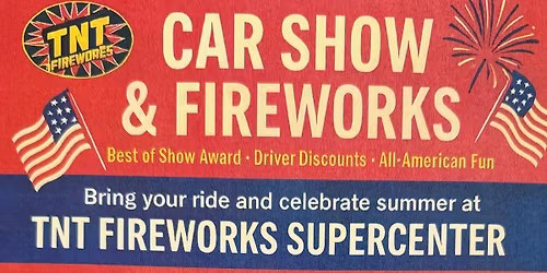 Car show & Fireworks !