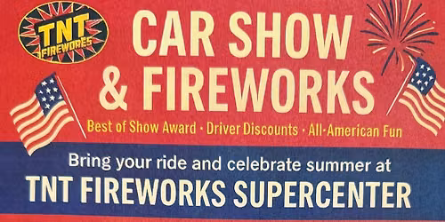 Car show & Fireworks ! 
