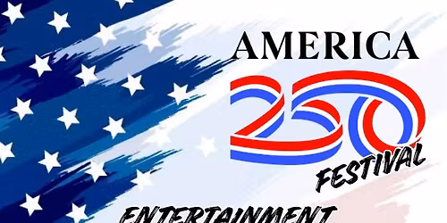 America 250 Festival
