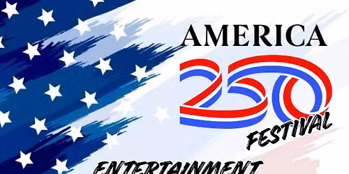 America 250 Festival