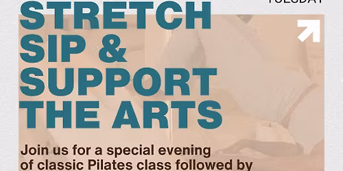 Stretch, Strengthen & Support the Arts Fundraiser