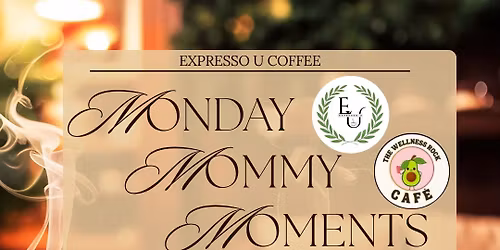 Monday Mommy Moments