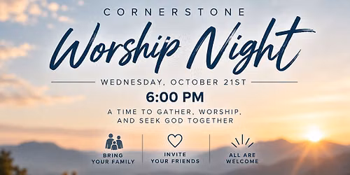 Cornerstone Worship Night!