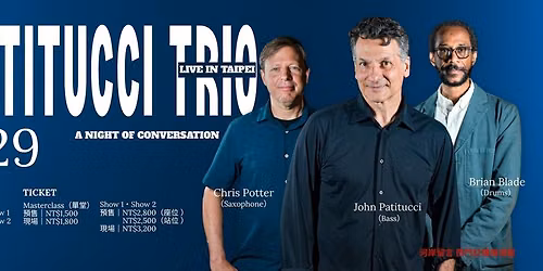 \u3010John Patitucci Trio\uff5cA Night of Conversation\u3011