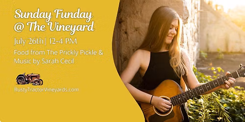 Sunday Funday at the Vineyard w\/ Sarah Cecil & The Prickly Pickle Food Truck