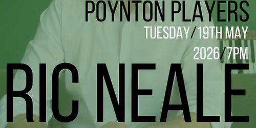 Ric Neale Live @ The Poynton Players
