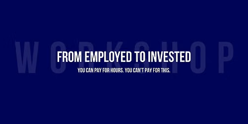 From Employed to Invested
