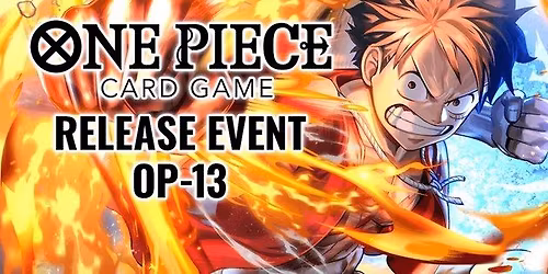 One Piece TCG: CARRYING ON HIS WILL OP-13 Release Event!