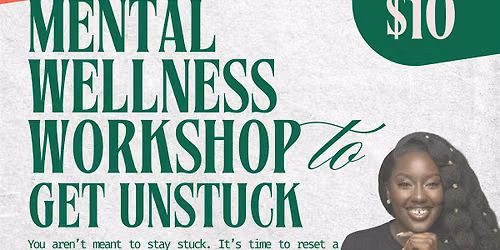 Get Unstuck: Mental Health Workshop