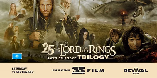 The Lord of the Rings Theatrical Trilogy (25th Anniversary) PRESENTED IN 35MM FILM