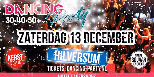 30\u202240\u202250+ Dancing Party Hilversum - Kerst Editie - Christmas Party!
