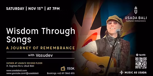 Wisdom Through Songs - A Journey of Remembrance with Vasudev