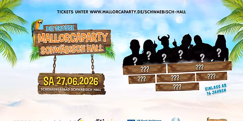 Mallorcaparty Schw\u00e4bisch Hall 2026