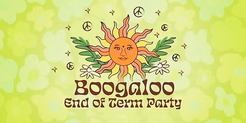 Boogaloo : End Of Term Party : 3\/6