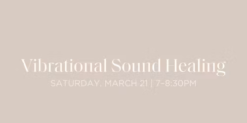 VIBRATIONAL SOUND HEALING MEDITATION WORKSHOP