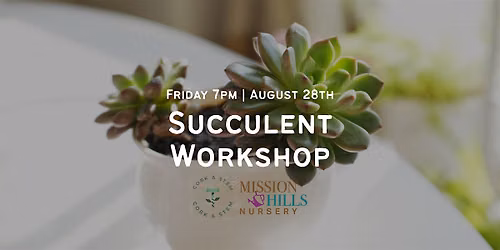 Succulent Workshop