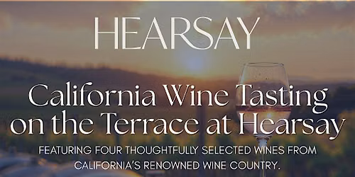 California Wine Tasting on the Terrace at Hearsay | Sonoma and Napa Wines