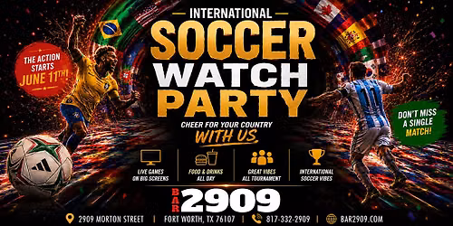 INTERNATIONAL SOCCER WATCH PARTY