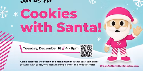 Urban Air North Huntingdon's Cookies with Santa!