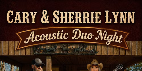 Cary and Sherrie Lynn Acoustic Night at Heroes Den 