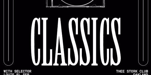 FIRST FRIDAY: QUEER CLUB CLASSICS @ THEE STORK CLUB 2\/6\/26