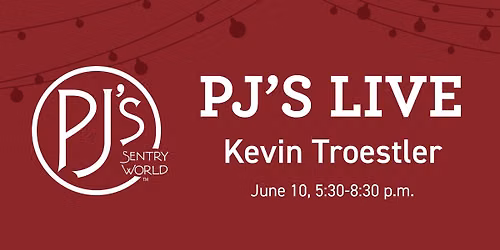 PJ\u2019s Live: Kevin Troestler 