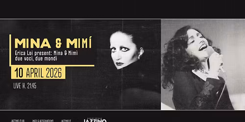 ERICA LOI PRESENTA MINA & MIMI\u2019 @Jazzino