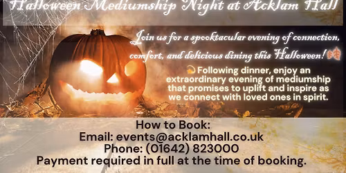 \ud83c\udf83\u2728 Halloween Mediumship Night at Acklam Hall \u2728\ud83c\udf83