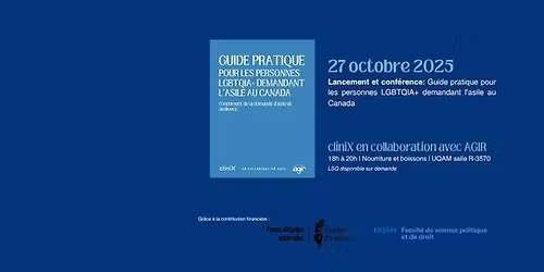 LANCEMENT ET CONF\u00c9RENCE | Guide pratique pour les personnes LGBTQIA+ demandant l'asile au Canada