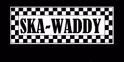 Ska-Waddy 