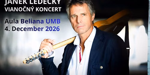 JANEK LEDECK\u00dd - VIANO\u010cN\u00dd KONCERT 2026 \/ Aula BELIANA \/ 4.12.2026