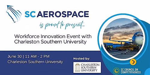 SC Aerospace Workforce Innovation Event with Charleston Southern University