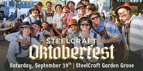 Oktoberfest at SteelCraft Garden Grove