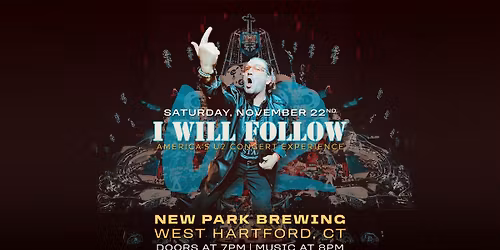 I WILL FOLLOW (U2 Tribute) returns to NEW PARK BREWING West Hartford, CT