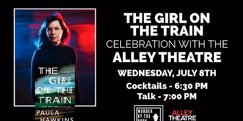 The Girl on the Train Celebration with Alley Theatre