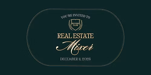 Buyers' Club: Real Estate Mixer