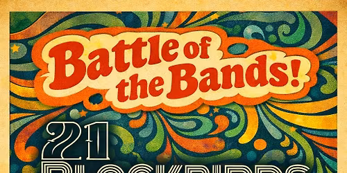 21 Blackbirds at Battle Of The Bands