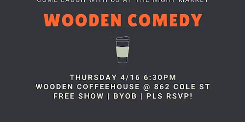Wooden Comedy: Standup in a Coffeeshop!