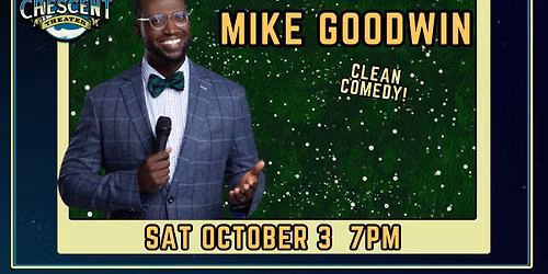 Clean Comedy w\/ MIKE GOODWIN