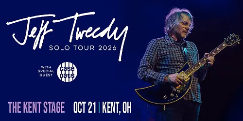 Jeff Tweedy Solo Tour 2026 with special guest Case Oats at The Kent Stage Oct 21st
