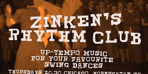 Zinken's Rhythm Club \u2013 up-tempo swing dance and music club \u2013 Balboa, Shag, Lindy Hop, Solo Jazz