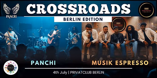 CROSSROADS 2026 - Panchi & Musik Espresso Live in Berlin
