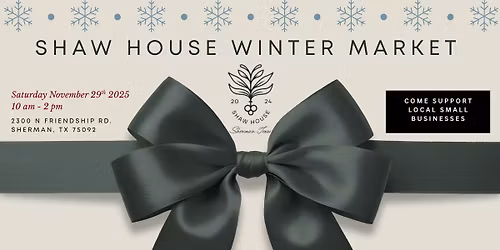 Shaw House Winter Market