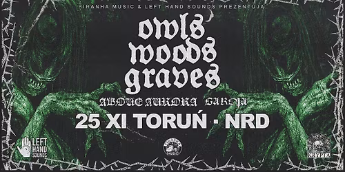 Owls Woods Graves, Above Aurora, Garota \u2022 25.11 \u2022 Toru\u0144, NRD