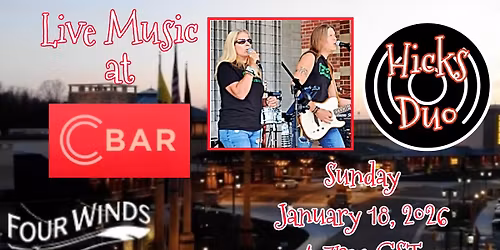 Hicks Duo at C Bar - Four Winds SB