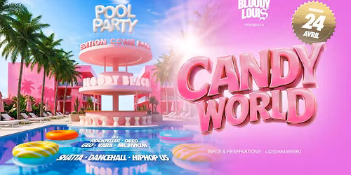 COME BACK CANDYWORLD \u2022 BLOODY LOUIS \u2022 FRIDAY 24.04
