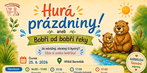 Hur\u00e1 pr\u00e1zdniny! aneb Bob\u0159i od bob\u0159\u00ed \u0159eky