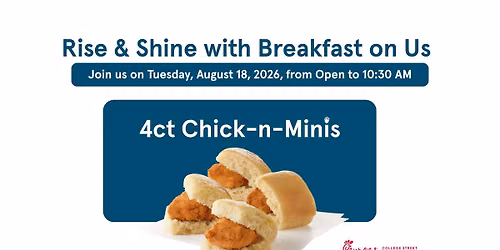 Chick-fil-A College Street: 4ct Chick-n-Minis on us