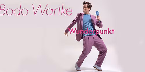 Bodo Wartke - Wunderpunkt | Aalen